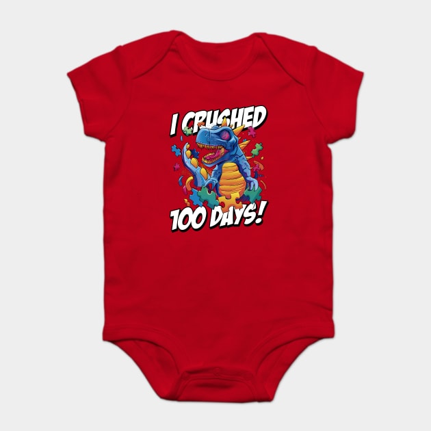 I Crushed 100 Days of School T-Rex Dinosaur Costume Baby Bodysuit by creative
